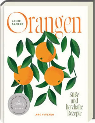 Image de Orangen - Deutscher Kochbuchpreis 2024 Silber