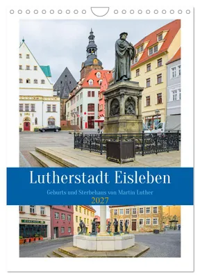 Produktbild von Lutherstadt Eisleben (Wandkalender 2027 DIN A4 hoch), CALVENDO Monatskalender