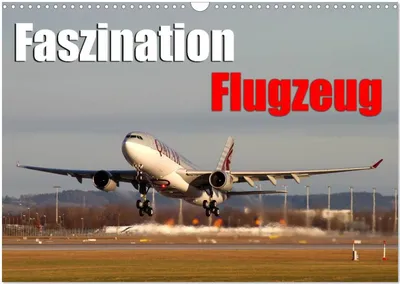 Produktbild von Faszination Flugzeug (Wandkalender 2025 DIN A3 quer), CALVENDO Monatskalender
