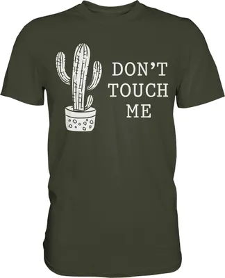 Produktbild von Nicht Anfassen Sarkastisch Kaktus T-Shirt – Urban Khaki / S