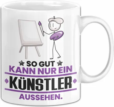 Produktbild von Künstler Geschenk Tasse So Gut Kann Nur Ein Künstler Aussehen Geschenkidee Kaffee-Becher (Weiß)