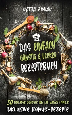 Produktbild von Das einfach & lecker Rezeptebuch