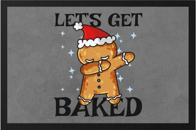 Produktbild von Let's Get Baked Fußmatte Advent Weihnachten Weihnachtszeit Lebkuchen Kekse Backen Merry Christmas Cookies
