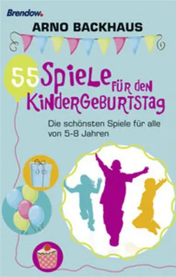 Image de 55 Spiele für den Kindergeburtstag