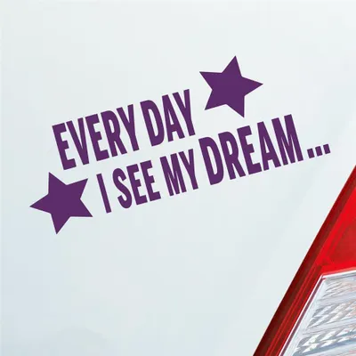 Produktbild von Auto Aufkleber Every Day I see my Dream Stars Sterne Tuning 18x7,5 cm Lila Sticker Heckscheibenaufkleber