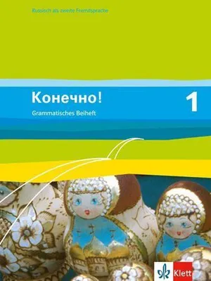 Produktbild von Konetschno! Band 1. Russisch als 2. Fremdsprache. Grammatisches Beiheft