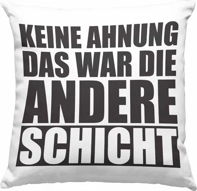 Produktbild von Trendation -  Keine Ahnung Das War Die Andere Schicht Deko-Kissen mit Füllung 40x40 Büro Kollege Kollegin (Grau)