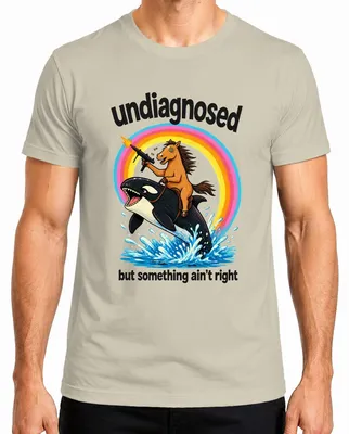 Imagen del producto de Camiseta para hombre con el texto "Undiagnosed But Something Ain't Right" (Indiagnosticado, pero algo no está bien), diseño "Pferd Statement" (Declaración de "Pferd"), estilo sarcástico, color natural