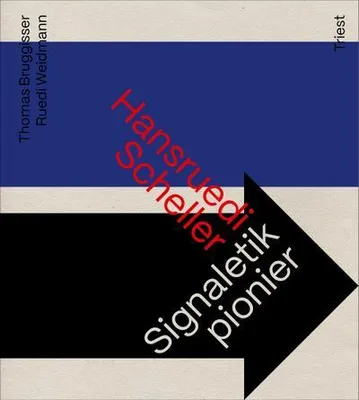Obrázok produktu pre Hansruedi Scheller - Signaletikpionier