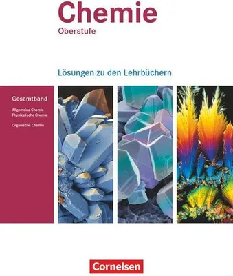 Obrázok produktu pre Chemie Oberstufe - Westliche Bundesländer: Allgemeine Chemie, Physikalische Chemie und Organische Chemie: Lösungen zum Gesamtband