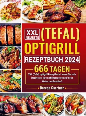 Produktbild von XXL Neueste (Tefal) optigrill Rezeptbuch 2024