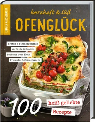 Produktbild von Einfach Hausgemacht - Ofenglück: Herzhaft & süß