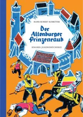 Image de Der Altenburger Prinzenraub