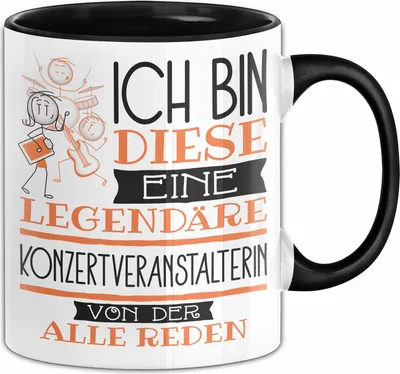 Produktbild von Konzertveranstalterin Tasse Geschenk Ich Bin Diese Eine Legendäre Konzertveranstalterin Von Der Alle Reden Geschenkidee Geburtstag Weihnachten (Schwarz)