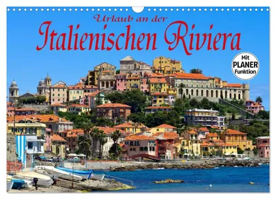 Produktbild von Urlaub an der Italienischen Riviera (Wandkalender 2027 DIN A3 quer), CALVENDO Monatskalender