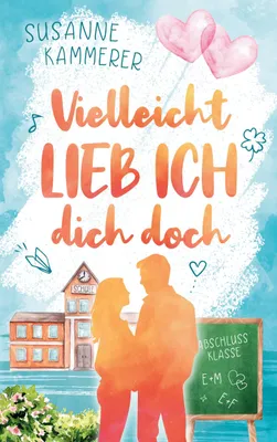 Produktbild von Vielleicht lieb ich dich doch