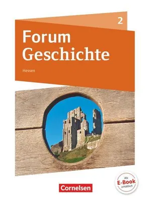 Produktbild von Forum Geschichte Band 2 - Gymnasium Hessen - Vom Mittelalter bis zum Absolutismus