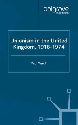 Obrázok produktu pre Unionism in the United Kingdom, 1918-1974
