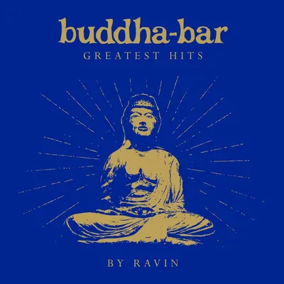 Image de Buddha Bar Presents/Various : Buddha-Bar Greatest Hits by Rav