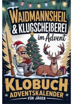 Image de Waidmannsheil & Klügscheißerei im Advent - Calendrier de l'Avent pour chasseurs Klobuch