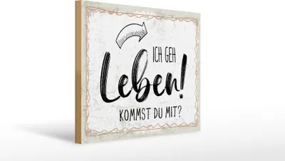 Produktbild von Holzschild Ich geh Leben. Kommst du mit, 40 x 30 cm, Holzschilder Spruch Glück Weisheit