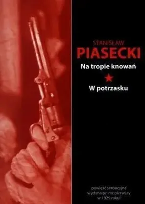 Obrázek produktu pro Piasecki, S: Na tropie knowan W potrzasku