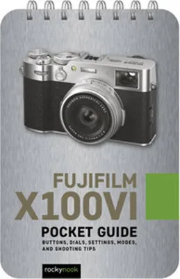 Obrázok produktu pre Fujifilm X100VI: Pocket Guide