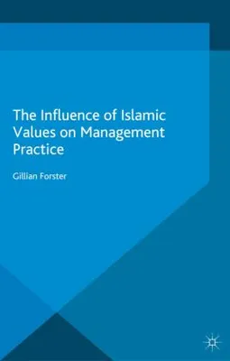 Produktbild von The Influence of Islamic Values on Management Practice