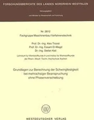 Obrázek produktu pro Grundlagen zur Berechnung der Schwingfestigkeit bei mehrachsiger Beanspruchung ohne Phasenverschiebung