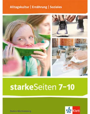 Image de starkeSeiten Alltagskultur | Ernährung | Soziales. Schulbuch Klasse 7-10. Ausgabe Baden-Württemberg