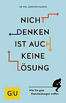 Produktbild von Nicht denken ist auch keine Lösung