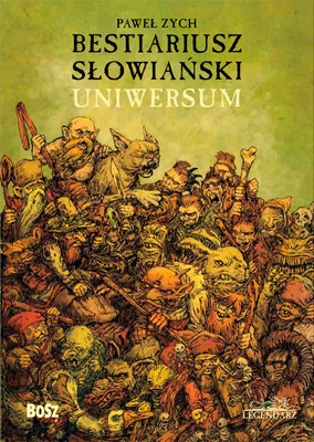 Image de Bestiariusz słowiański Uniwersum - Paweł Zych (Buch auf Polnisch)