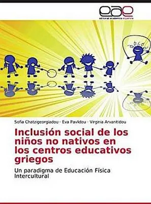 Produktbild von Inclusión social de los niños no nativos en los centros educativos griegos