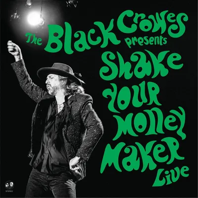 Image de The Black Crowes : Shake Your Money Maker (Enregistrement live)