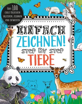 Produktbild von Einfach zeichnen! Step by Step Tiere