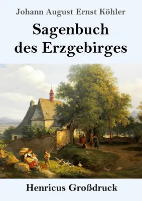 Produktbild von Sagenbuch des Erzgebirges (Großdruck)