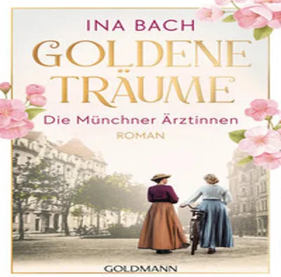 Obrázok produktu pre Goldene Träume. Die Münchner Ärztinnen