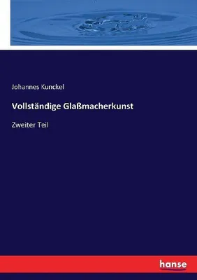 Produktbild von Vollständige Glaßmacherkunst