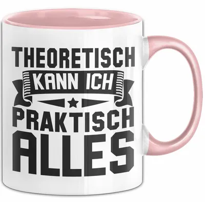 Produktbild von Kollege Tasse Geschenk Theoretisch Kann Ich Praktisch Alles Tasse Geschenkidee (Rosa)