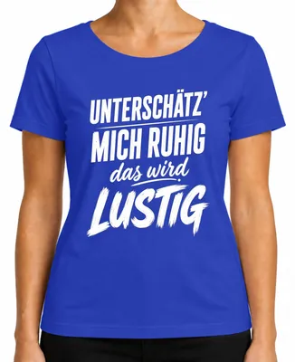 Immagine prodotto di Maglietta da donna, taglia XL, colore blu, con scritta: "Non sottovalutarmi, sarà divertente". Stampa con tono sarcastico e umoristico