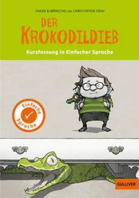 Produktbild von Kurzfassung in Einfacher Sprache. Der Krokodildieb