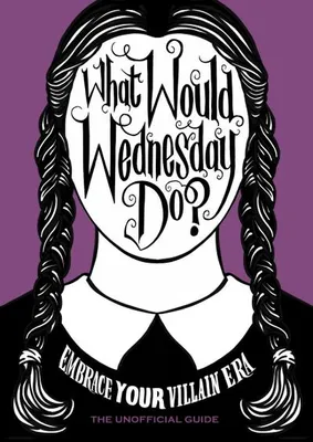 Obrázek produktu pro What Would Wednesday Do?