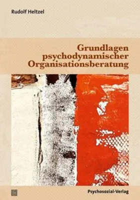 Obrázek produktu pro Grundlagen psychodynamischer Organisationsberatung