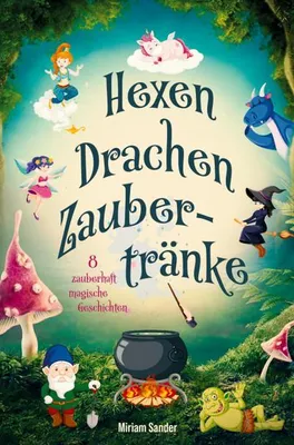 Immagine prodotto di Hexen, Drachen, Zaubertränke - Magische Abenteuer für mutige Kinder