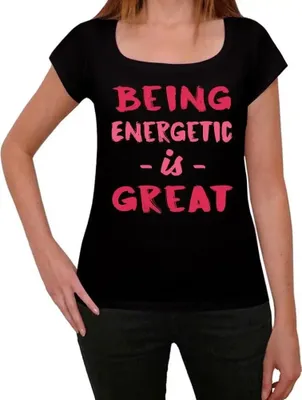 Produktbild von Damen Grafik T-Shirt Energievoll zu sein ist großartig – Being Energetic Is Great – Öko-Verantwortlich Vintage Jahrgang Kurzarm Lustige Druck