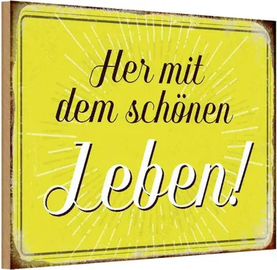 Produktbild von vianmo Holzschild 12x18 cm Her mit dem schönen Leben Spruch Zitat