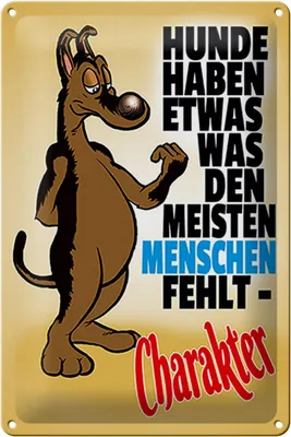 Produktbild von Blechschild Spruch 20x30cm Hunde haben Charakter