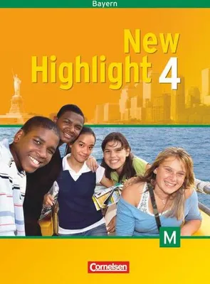 Produktbild von New Highlight - Bayern 4. 8. Jahrgangsstufe. Schülerbuch für M-Klassen