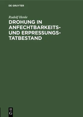 Produktbild von Drohung in Anfechtbarkeits- und Erpressungstatbestand