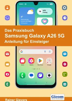 Produktbild von Das Praxisbuch Samsung Galaxy A26 5G - Anleitung für Einsteiger